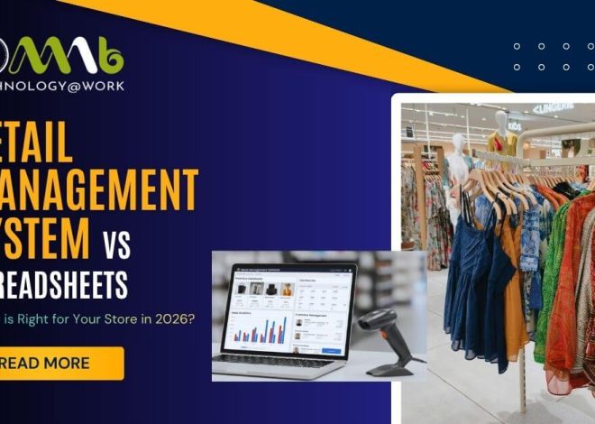 Retail Management System vs Spreadsheets: Which is Right for Your Store in 2026?