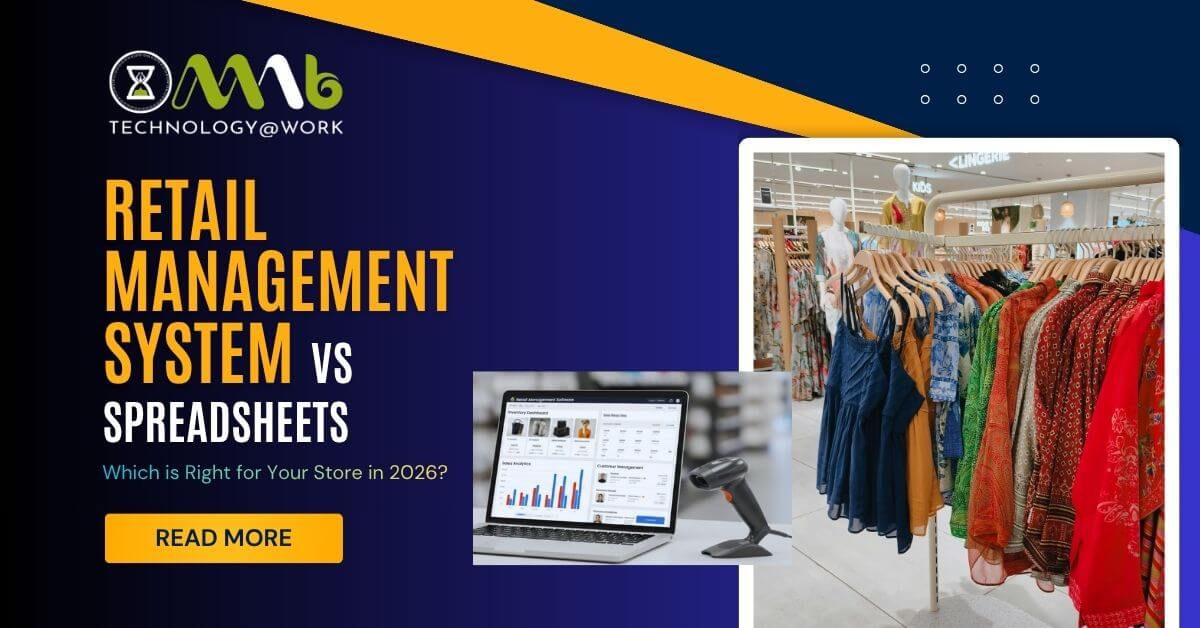 Retail Management System vs Spreadsheets: Which is Right for Your Store in 2026?