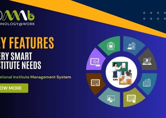 Top Features to Look for in an Educational Institute Management System