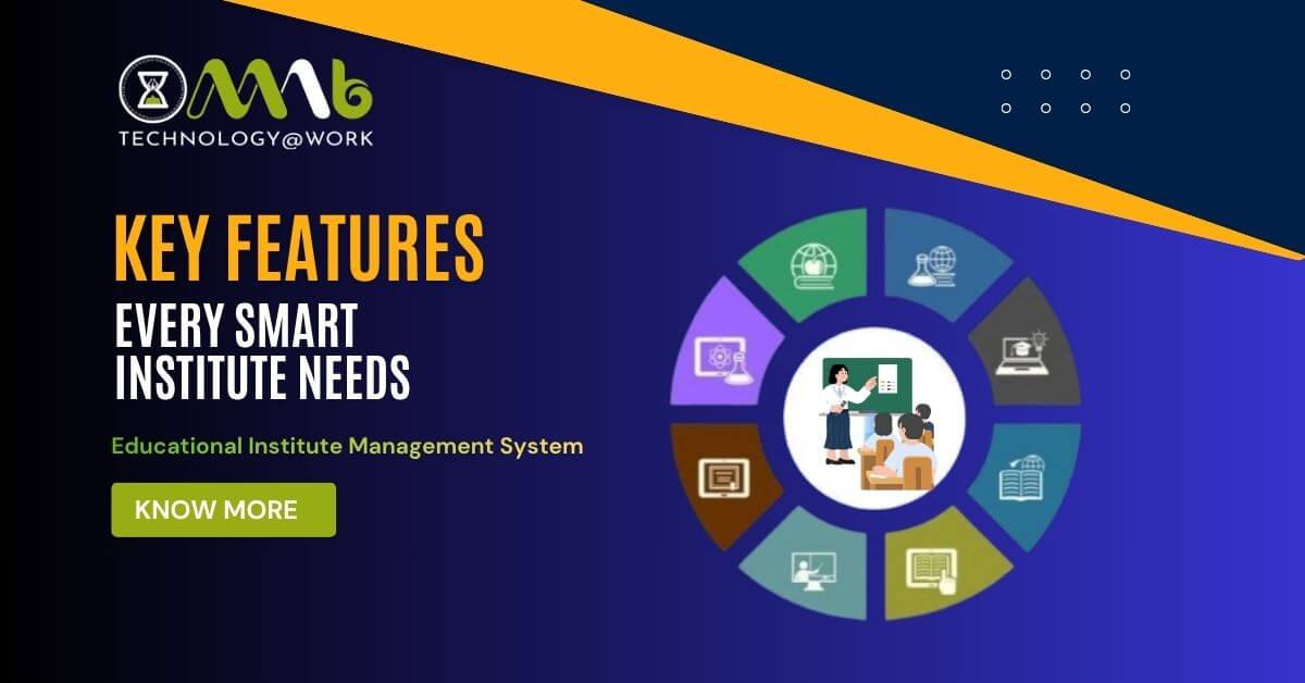 Top Features to Look for in an Educational Institute Management System