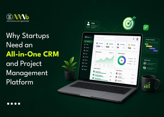 Why Startups Need an All-in-One CRM and Project Management Platform