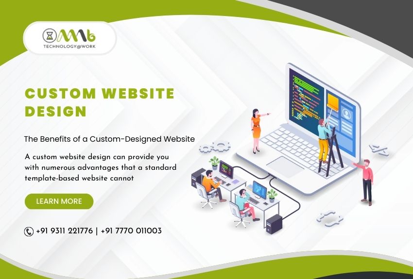 Custom Website Design The Benefits of a Custom-Designed Website