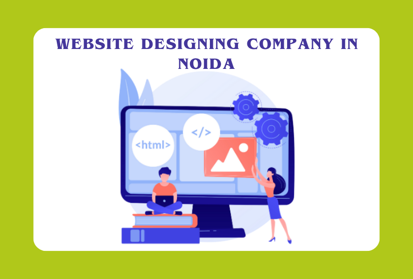 Website Designing Company in Noida